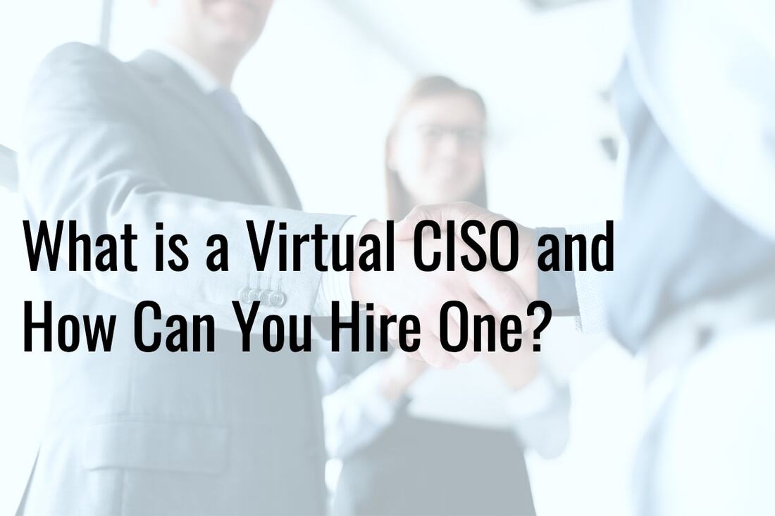What is a Virtual CISO and How Can You Hire One?