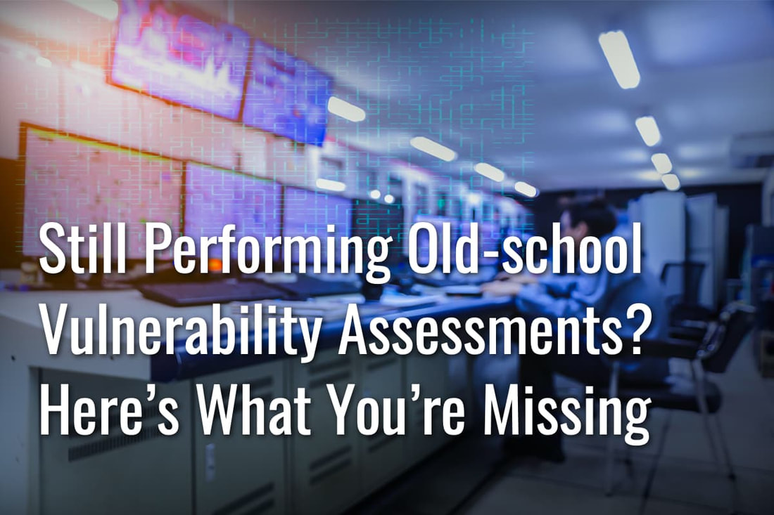 old school vulnerability assessments